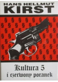 Kultura 5 i czerwony poranek