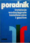 Poradnik instalacje wodociągowe kanalizacyjne i gazowe