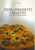 Pizza spaghetti i risotto