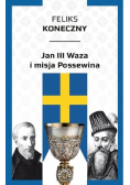 Jan III Waza i misja Possewina
