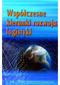 Współczesne kierunki rozwoju logistyki