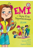 Emi i Tajny Klub Superdziewczyn T.11 Aloha
