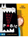 Najdziwniejsze fobie