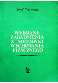 Wybrane zagadnienia z metodyki wychowania fizycznego