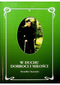 W duchu dobroci i miłości homilie i kazania
