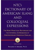 NTCs Dictionary of American Slang and Colloquial Expressions