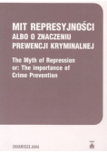 Mit represyjności albo o znaczeniu prewencji kryminalnej