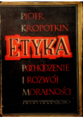Etyka Pochodzenie i rozwój moralności 1949 r.