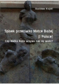 Spisek przeciwko Matce Bożej ( i Polsce )