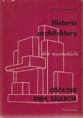 Historia architektury dla wszystkich Ostatnie dwa stulecia