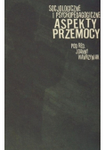 Socjologiczne i psychopedagogiczne aspekty przemocy