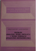 Problem Analogii Teorii Ewolucji i teorii Formacji Społeczno - Ekonomicznej