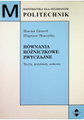 Równania różniczkowe zwyczajne Teoria przykłady zadania