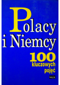 Polacy i Niemcy 100 kluczowych pojęć