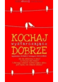 Kochaj wystarczająco dobrze