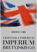 Ekspansja i zmierzch Imperium Brytyjskiego