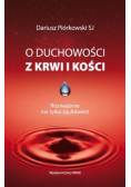 O duchowości z krwi i kości