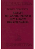 Kwiaty we współczesnym językowym obrazie świata