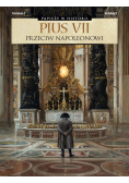 Pius VII. Przeciw Napoleonowi