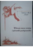 Wiersze czasu wojny i piosenki partyzanckie