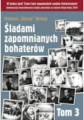 Śladami zapomnianych bohaterów T3