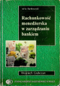 Rachunkowość menadżerska w zarządzaniu bankiem