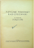 Fizyczne podstawy radiotechniki 1947 r.