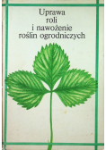 Uprawa roli i nawożenie roślin ogrodniczych