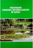 Przyroda ogrodu botanicznego w Łodzi