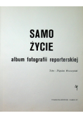 Samo życie album fotografii reporterskiej