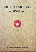 Muzealnictwo wojskowe tom 6