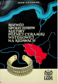 Rozwój społeczeństw kultury późnej