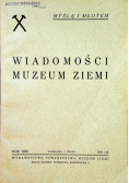 Wiadomości Muzeum Ziemi nr 1 / 2 1939 r.