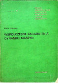 Współczesne zagadnienia dynamiki maszyn