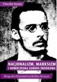 Nacjonalizm, marksizm i nowoczesna Europa Środkowa