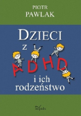 Dzieci z ADHD i ich rodzeństwo