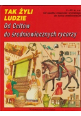 Od Celtów do średniowiecznych rycerzy