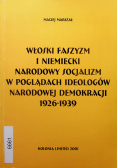 Włoski faszyzm i niemiecki narodowy socjalizm w poglądach ideologów narodowej demokracji 1926 - 1939