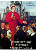 Błogosławiony Zygmunt Szczęsny Feliński