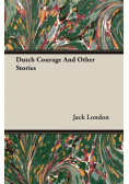 Dutch Courage and Other Stories