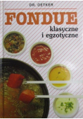 Fondue klasyczne i egzotyczne