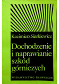 Dochodzenie i naprawienie szkód górniczych