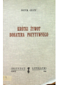 Krótki żywot bohatera pozytywnego