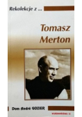 Rekolekcje z  Tomasz Merton