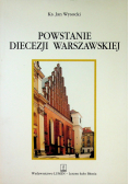 Powstanie diecezji Warszawskiej