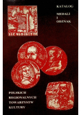 Katalog Medali i Odznak Polskich Regionalnych Towarzystw Kultury