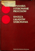 Dynamika i sterowanie procesów Synteza układów sterowania