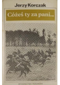 Cóżeś ty za pani
