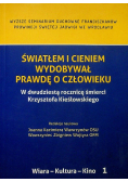 Światłem i cieniem wydobywał prawdę o człowieku