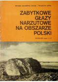 Zabytkowe głazy narzutowe na obszarze Polski Katalog Część I i II